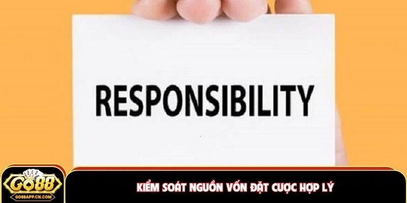 Kiểm soát nguồn vốn đặt cược hợp lý
