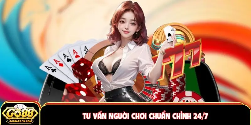 GO88 32 Tư vấn người chơi chuẩn chỉnh 24/7
