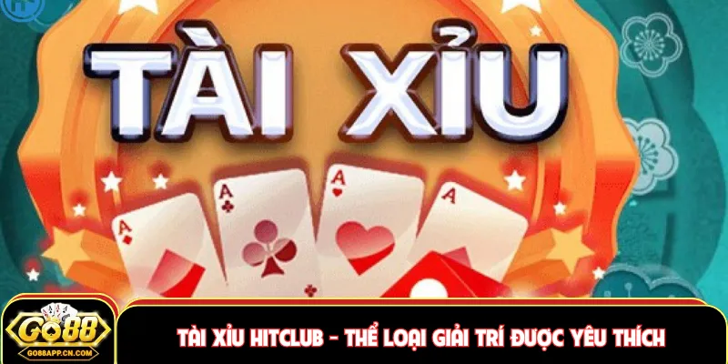 Tài xỉu Hitclub