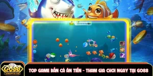 Top game bắn cá ăn tiền